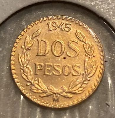 1945 MEXICO 2 PESOS  DOS  Pesos  GOLD COIN UNC. 0.0482 Oz. .900 Fine Gold • $139