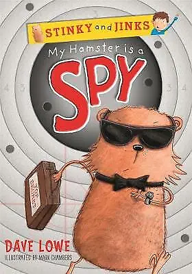 Good My Hamster Is A Spy (Stinky And Jinks) Lowe Dave Book • £2.55