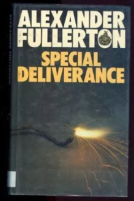 Special Deliverance By Alexander Fullerton • $31.17
