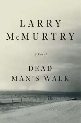 Larry McMurtry Dead Man's Walk (Paperback) • £17.58