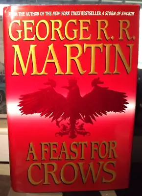 George Martin A FEAST FOR CROWS (2005) HC.DJ. 1st. Signed BP. Near Fine Cond. • $147.89