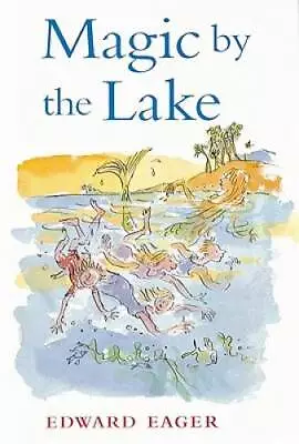 Magic By The Lake - Paperback By Edward Eager - GOOD • $3.73