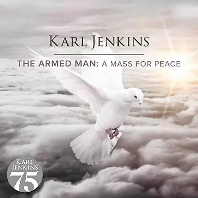 Karl Jenkins - The Armed Man: A Mass For Peace [CD] • £7.18