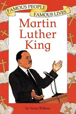 Famous People Famous Lives: Martin Luther King -Verna Wilkins Biography Book • $31.95