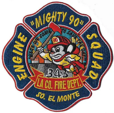 LA County Station 90 Mighty 90 South El Monte  NEW Fire Patch ! • $6.95