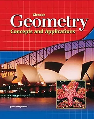Glencoe Geometry: Concepts And Applications Student Edition McGr • $146.21