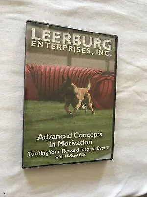 Leerburg Advanced Concepts In Motivation With Michael Ellis DVD Dog Training NEW • $58.95