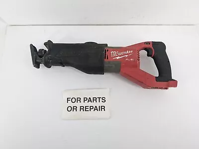 Milwaukee 2722-20 M18 FUEL SAWZALL Reciprocating Saw (Tool Only) FOR PARTS • $69.84