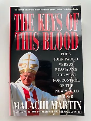 The Keys Of This Blood By Malachi Martin • $10