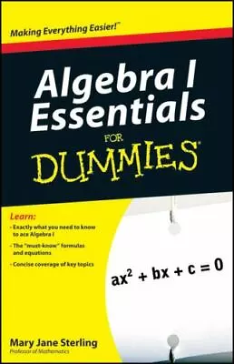 Algebra I Essentials For Dummies [ Sterling Mary Jane ] Used - Very Good • $4.20