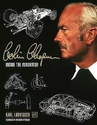 Colin Chapman: Inside The Innovator - 9781910505649 • £40.31