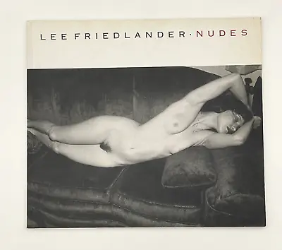 Lee Friedlander Nudes Afterword By Ingrid Sischy (Paperback) • $50