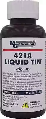 MG Chemicals 421A Liquid Tin Tin Plating Solution 125mL Bottle • $50.49