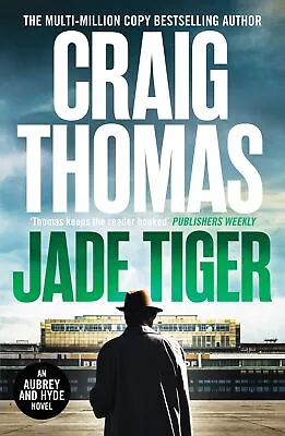 Jade Tiger (The Aubrey And Hyde Thrillers 2) By Thomas Craig NEW Book FREE & • £8.90