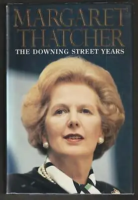 Margaret Thatcher / The Downing Street Years Signed First Edition 1993 • $435