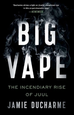 $33.68 • Buy Big Vape: The Incendiary Rise Of Juul By Jamie Ducharme (English) Paperback Book