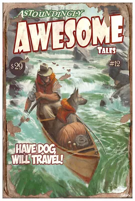 Astoundingly Awesome Tales - Have Dog Will Travel - Fallout 4 Poster • £14.59