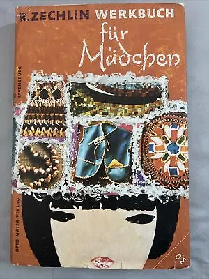 Vintage German Wekbuch Fur Madchen Ruth Zechlin Workbook For Young Women 1969 • $25
