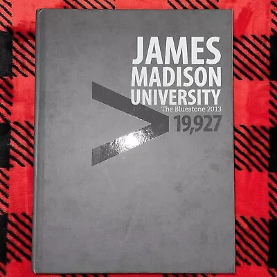 College Yearbook James Madison University Harrisonburg Virginia Bluestone 2013 • $13.99