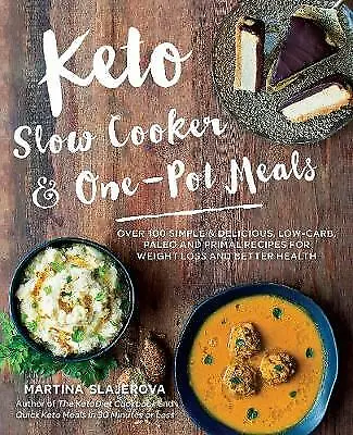 NEW Keto Slow Cooker & One-Pot Meals By Martina Slajerova Paperback) FREE Shippi • $20.95