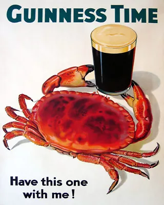 Guinness Time Irish Ireland Beer Crab Seafood Have This Vintage Poster FREE S/H • $22.15