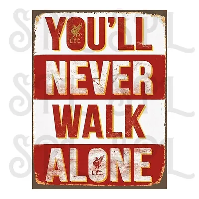 You'll Never Walk Alone Retro Replica Style Metal Tin Sign/plaque HOME Decor • £2.99