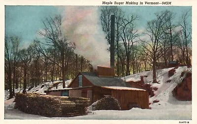 Postcard VT Maple Sugar Making In Vermont Unposted Linen Vintage PC G7453 • $2