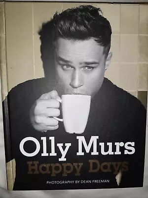 BRAND NEW OLLY MURS Hardback Happy Days Lovely Illustrated Photos • £0.99