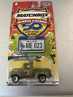 Matchbox Across America 50th Birthday Series Ford 1956 Pickup Maine • $8.18