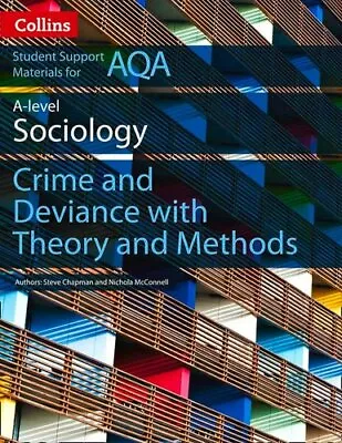 AQA A Level Sociology Crime And Deviance With Theory And Methods 9780008221645 • £13.64