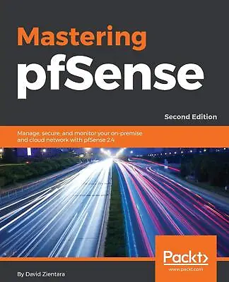 Mastering PfSense: Manage Secure And Monitor Your On-premise And Cloud Networ • £54.23