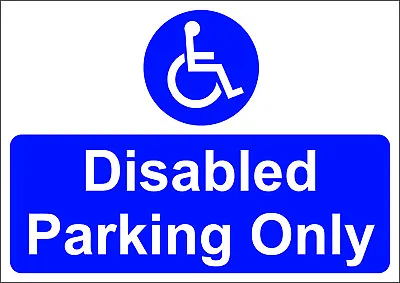 £2.30 • Buy Disabled Parking Only - Mandatory Sign  A5/a4/a3 Sticker Or Foamex Sign 