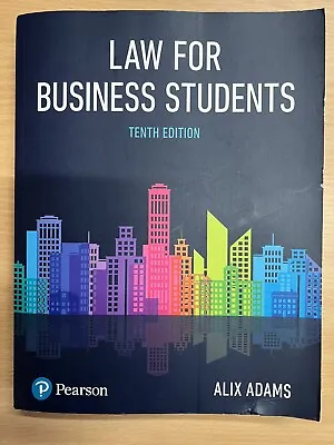 Law For Business Students - 10th Edition - Alix Adams • £15