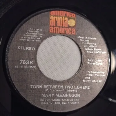 Mary MacGregor - TORN BETWEEN TWO LOVERS/I JUST WANT TO LOVE YOU - 1976 Vinyl 45 • $4.99