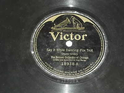 BENSON ORCHESTRA OF CHICAGO-Say It While Dancing (1922) VICTOR 10  78 RPM Single • $6.29