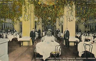 PORTLAND OR - Hotel Multnomah Arcadian Garden America's Dining Place Du Luxe • $7.87