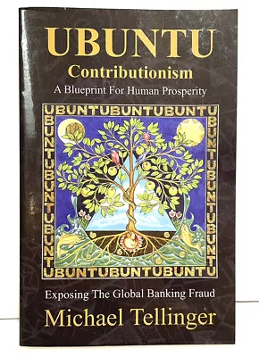 Ubuntu Contributionism : A Blueprint For Human Prosperity (Exposing The Globa... • $19.99