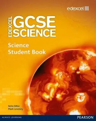 Edexcel GCSE Science: GCSE Science Student Book (Edexcel GCSE Science 2011)-Saun • £3.49