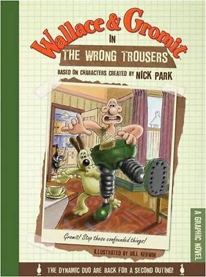 Wallace & Gromit In The Wrong Trousers: A Graphic Novel Hardback Book The Cheap • £11.99