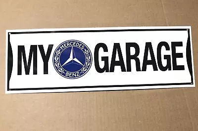 My Mercedes Benz Garage Reproduction Metal Decor  Sign • $19.99