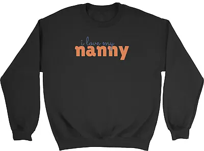 I Love My Nanny Kids Sweatshirt Love Heart Grandparents Day Boy Girl Gift Jumper • £12.99