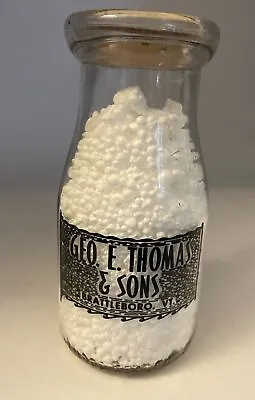 Vintage GEO. E. THOMAS & SONS ACL Half Pint Milk Bottle Brattleboro Vermont • $11.99