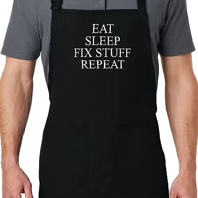 Apron Full-Length Repairman Mechanic Funny Dad Gift Eat Sleep Fix Stuff Repeat • $16.92