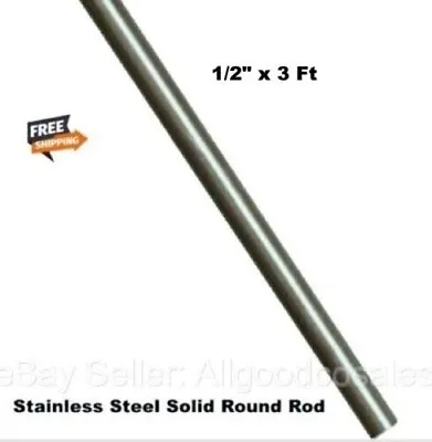 Stainless Steel Solid Round Rod   1/2  X 3 Ft Length  303 Unpolished Stock • $32.99