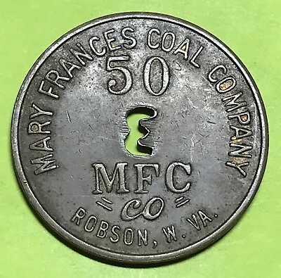 Mary Frances Coal Mine Store Scrip 50 Cent Trade Token Robson W Va Fayette Co • $19.99