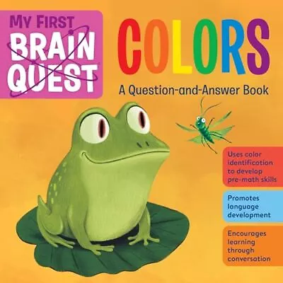 My First Brain Quest Colors: A Question-and-Answer Book (Brain Quest Board B... • $4.99