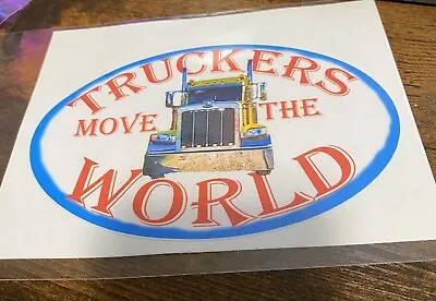 Decal Truckers Move The World • $6