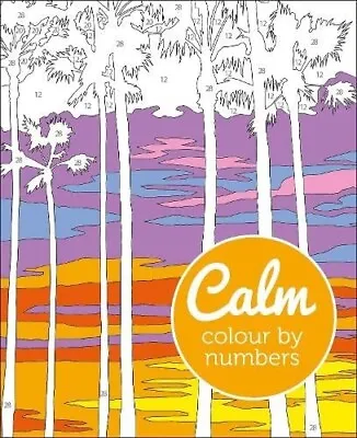 Calm Colour By Numbers Advanced Colouring Book New Paperback • £6.99
