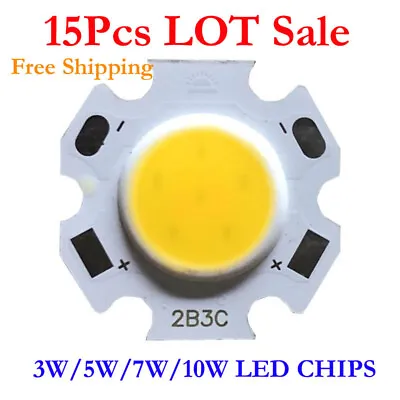 15pcs 3W 5W 7W 10W LED Source Chips  A Lot  Lamp Bead High Power LED COB Light • $1.99