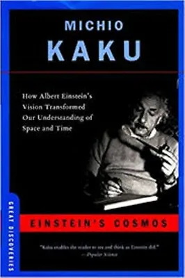 Einstein's Cosmos: How Albert Einstein's Vision Transformed Our… - Kaku Michio • $9